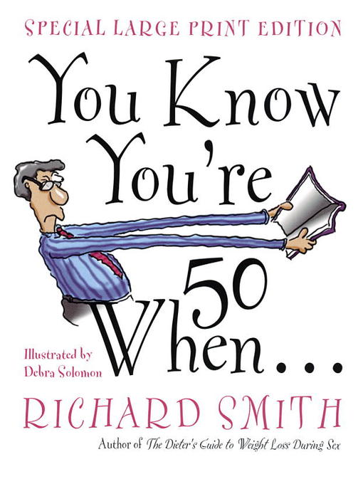 Title details for You Know You're Fifty When by Richard Smith - Available